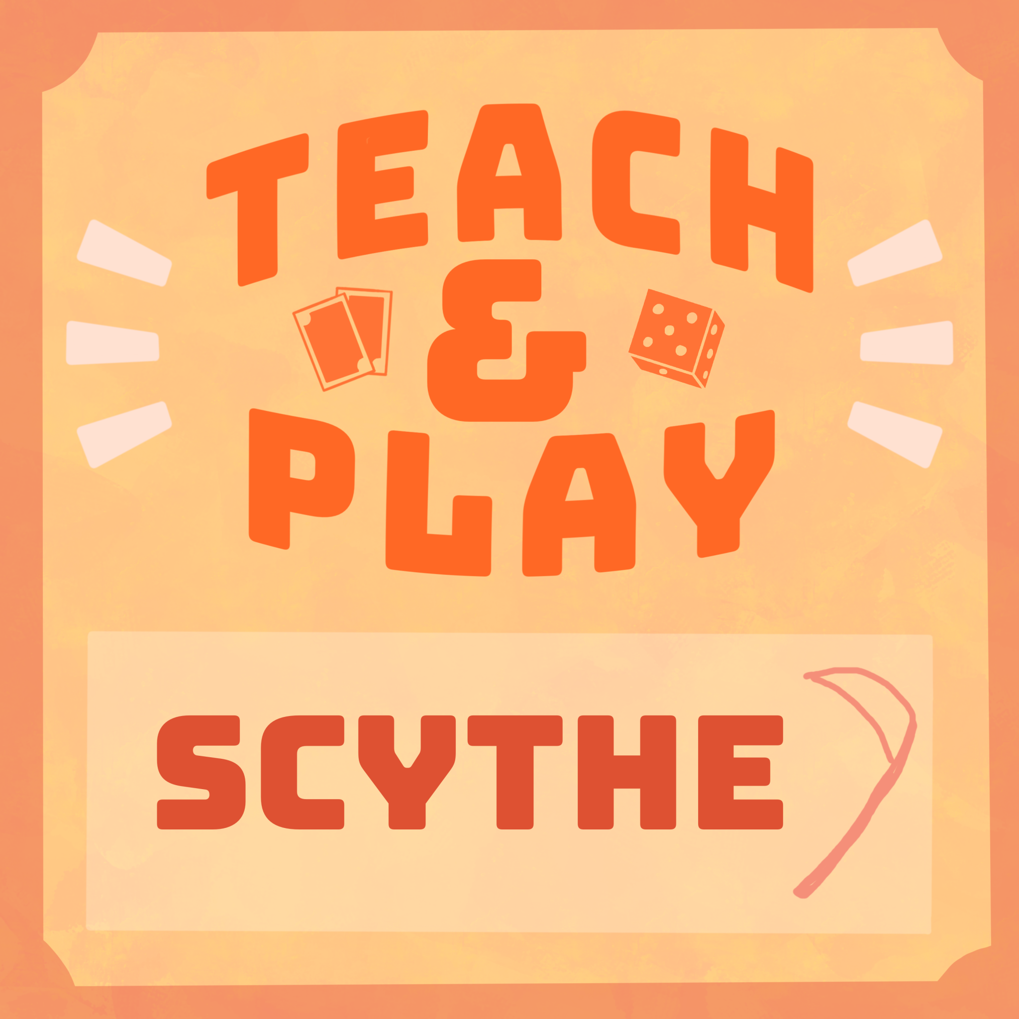 Teach & Play: Scythe