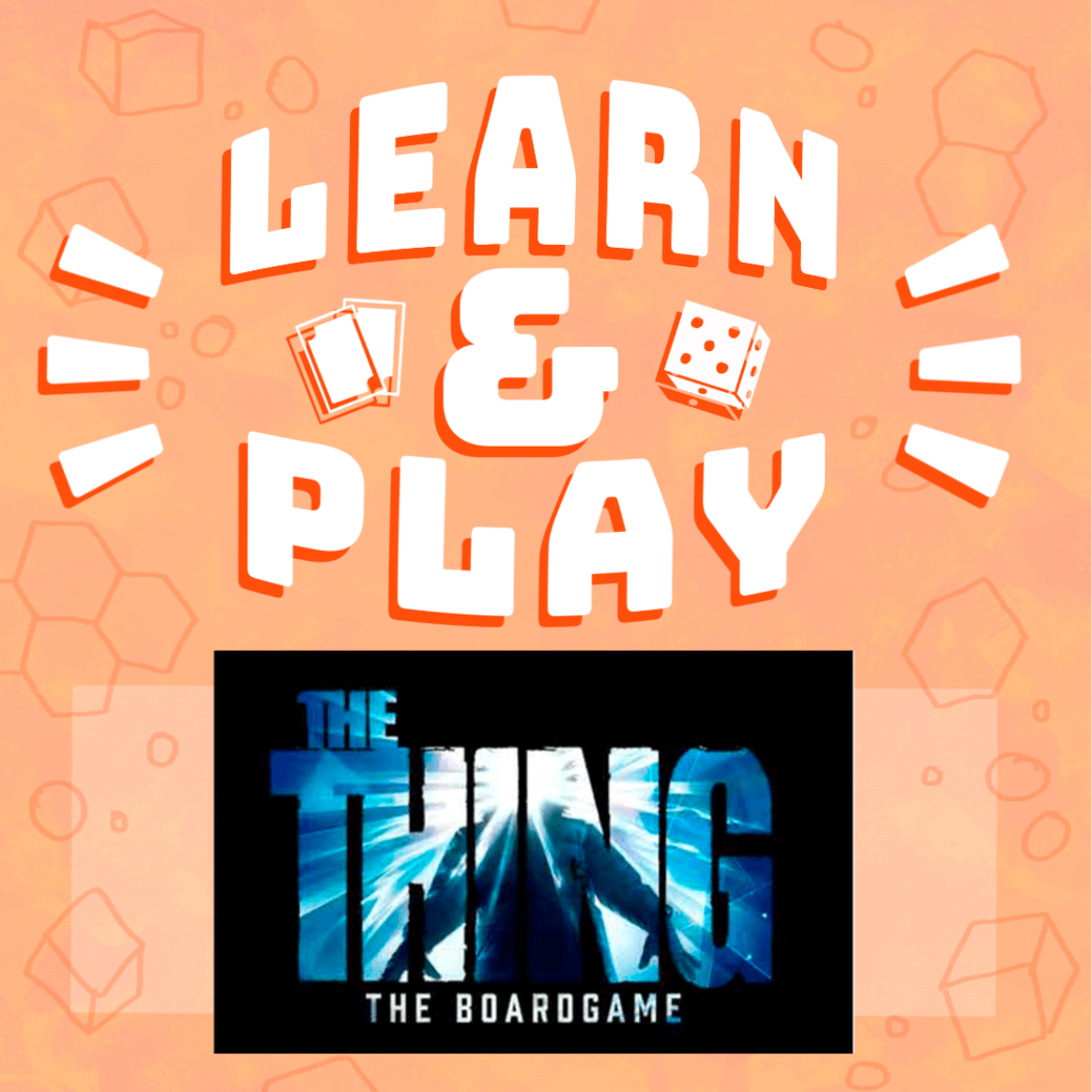 Learn & Play: The Thing